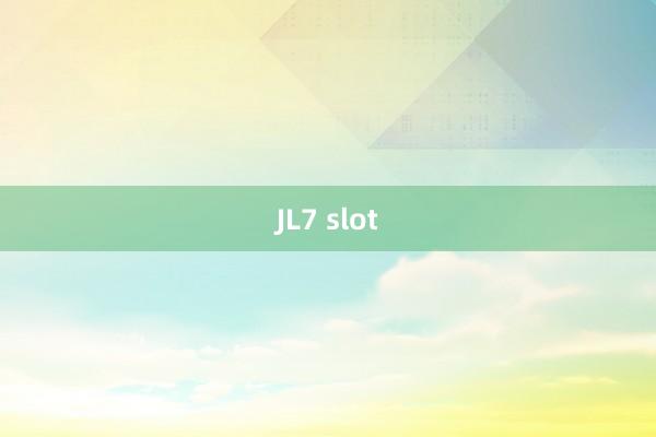 JL7 slot