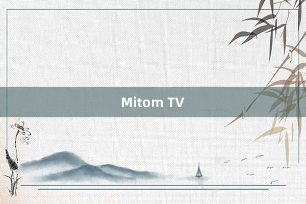 Mitom TV