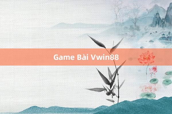 Game Bài Vwin88