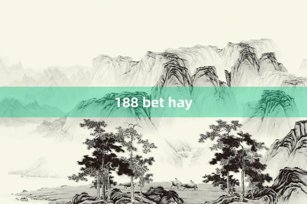 188 bet hay