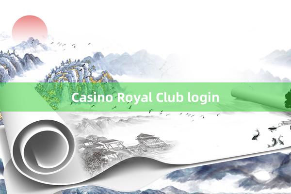 Casino Royal Club login