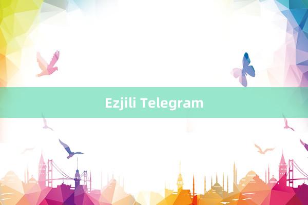 Ezjili Telegram