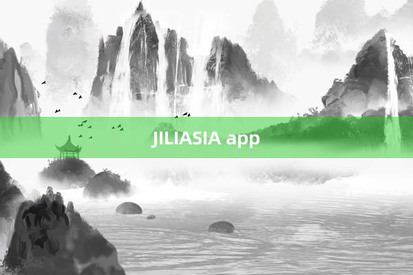 JILIASIA app