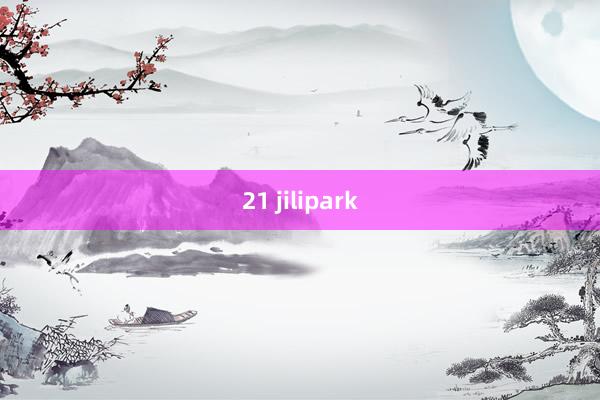 21 jilipark